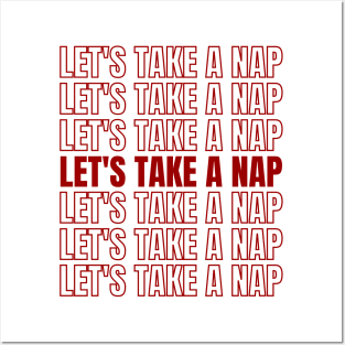 Let's Take a Nap Posters and Art